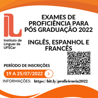 EXAMES DE PROFICIÊNCIA PARA PÓS GRADUAÇÃO 2022 - INGLÊS, ESPANHOL E FRANCÊS